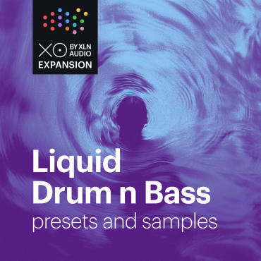XLN AUDIO XO Expansion: Liquid Drum n Bass (Download)